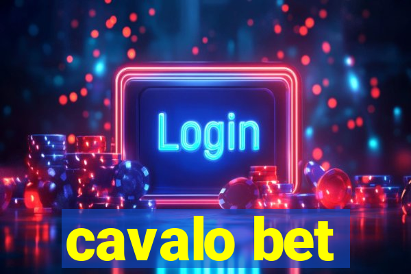 cavalo bet